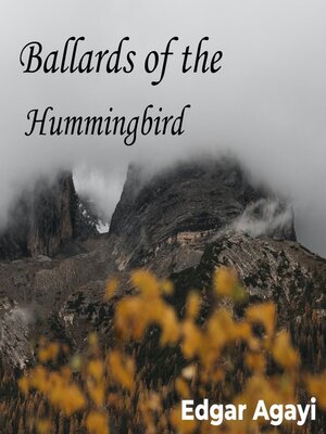cover image of Ballads of the Hummingbird